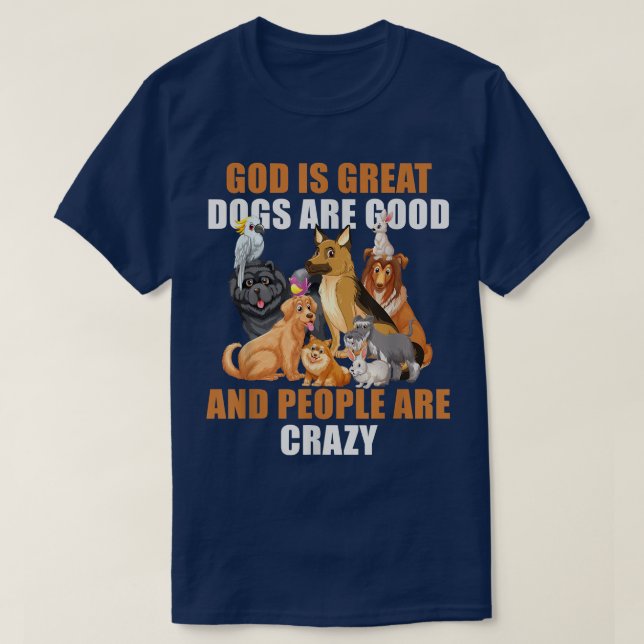 Camiseta Deus É Que Os Cachorros Excelentes São Boas Pessoa (Frente do Design)