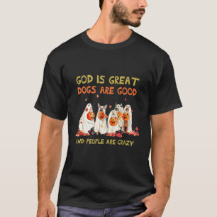 Camiseta Deus É Que Os Cachorros Excelentes São Bons E As P
