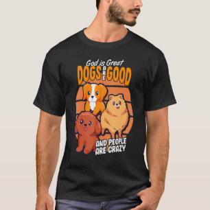 Camiseta Deus É Que Os Cães Excelentes São Bons E As Pessoa