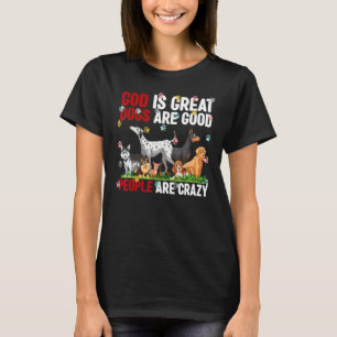 Camiseta Deus É Que Os Cães Excelentes São Bons E As Pessoa