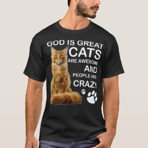 Camiseta Deus É Que Os Gatos Excelentes São Incríveis E As 