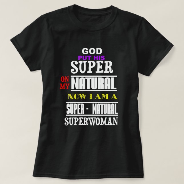 Camiseta Deus é super em minha natureza me tornou super-mul (Frente do Design)