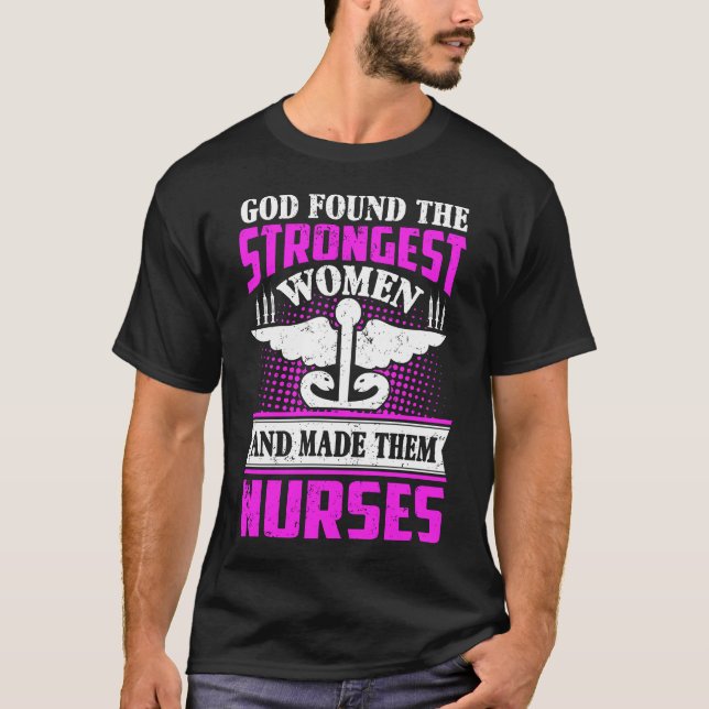 Camiseta Deus Encontrou A Enfermeira Mais Forte, Citando A  (Frente)