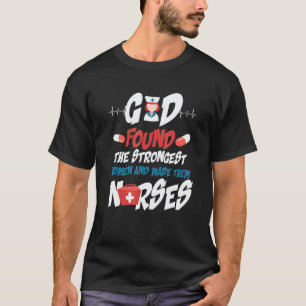 Camiseta Deus Encontrou Mulheres Fortes E Fez Delas Enferme