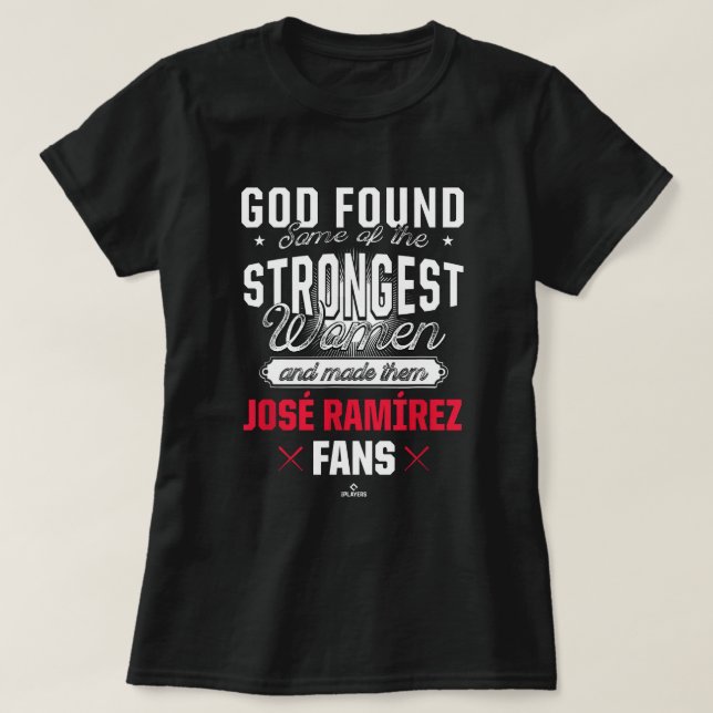 Camiseta Deus Encontrou O Mais Forte José Ramirez Fans Engr (Frente do Design)