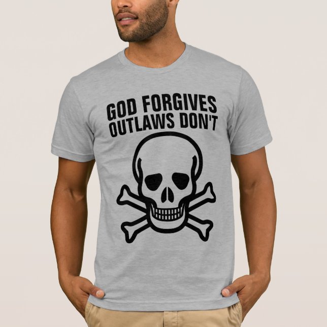 Camiseta DEUS ESQUECE OS OUTLAWS NÃO T-shirts (Frente)