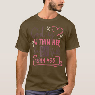 Camiseta Deus Está Dentro Dela Ela Não Cairá No Salmo 46