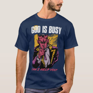 Camiseta Deus Está Ocupado Posso Ajudá-Lo A Dar Uma Satã En