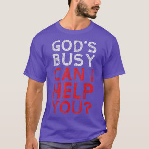 Camiseta Deus está ocupado, posso ajudá-lo — T-Shirt