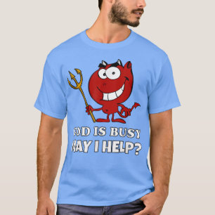 Camiseta Deus está Ocupado, posso ajudar o Feliz Dia das Br