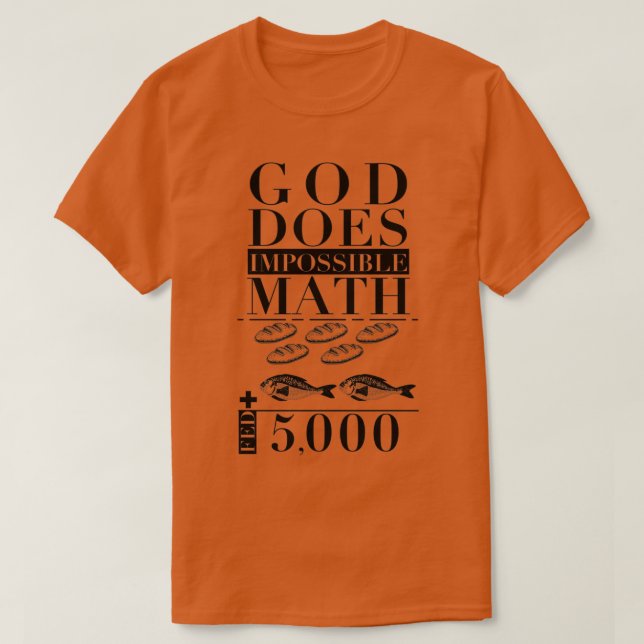 Camiseta Deus Faz Matemática Impossível (Frente do Design)