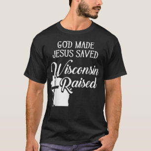 Camiseta Deus Fez Jesus Salvou Wisconsin Criou  Cristão