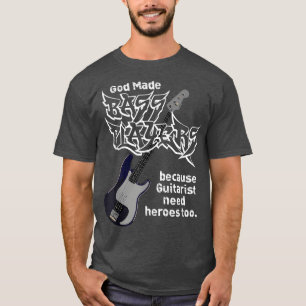 Camiseta Deus Fez Jogadores De Bass Porque Os Guitaristas P