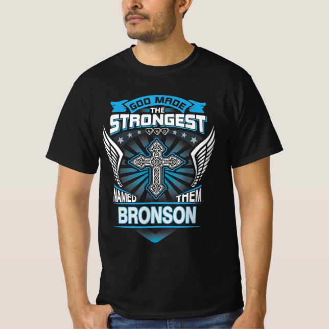 Camiseta Deus Fez O Mais Forte E Os Chamou De Bronson (Frente)