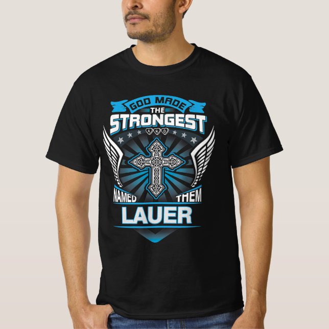 Camiseta Deus Fez O Mais Forte E Os Chamou De Lauer (Frente)