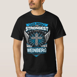 Camiseta Deus Fez O Mais Forte E Os Chamou De Weinberg