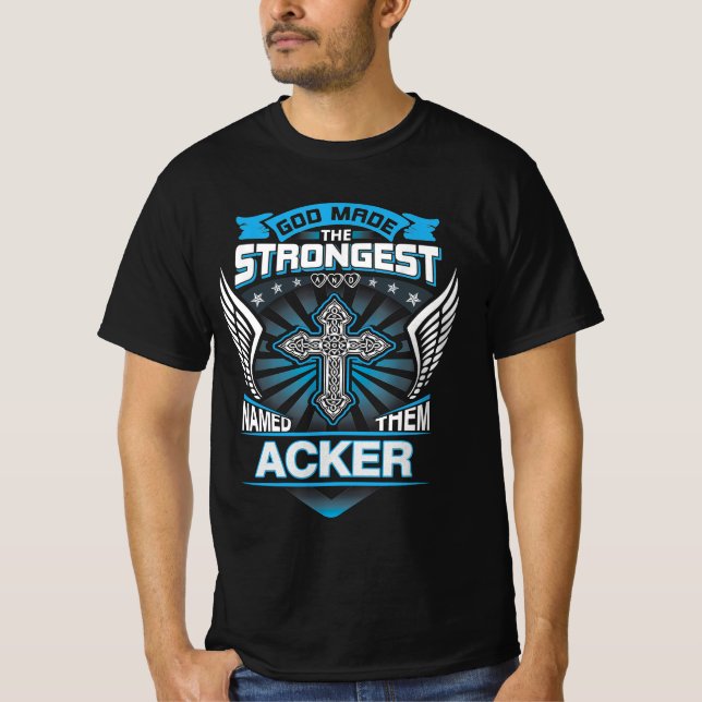 Camiseta Deus Fez Os Mais Fortes E Os Chamou De Acker (Frente)