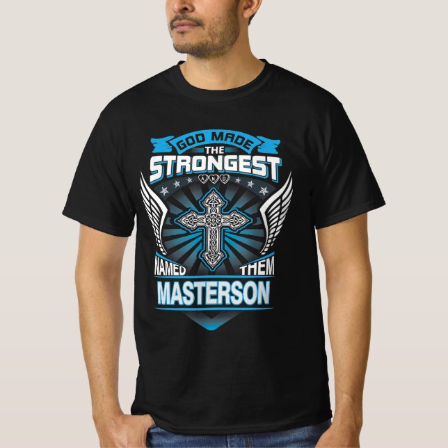 Camiseta Deus Fez Os Mais Fortes E Os Chamou De Masterson (Frente)