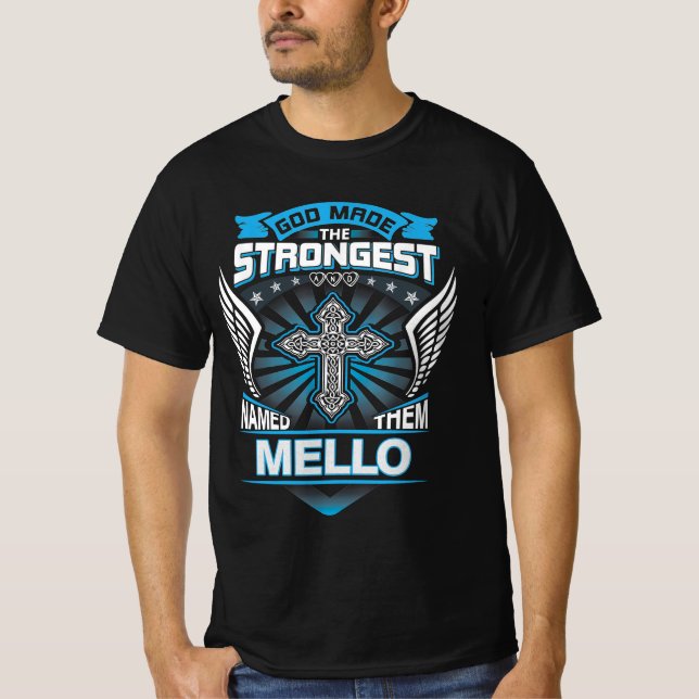 Camiseta Deus Fez Os Mais Fortes E Os Chamou De Mello (Frente)
