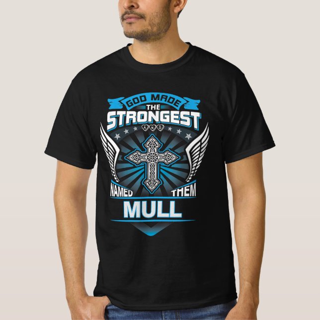 Camiseta Deus Fez Os Mais Fortes E Os Chamou De Mull (Frente)