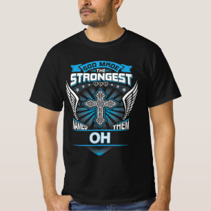 Camiseta Deus Fez Os Mais Fortes E Os Nomeou Oh