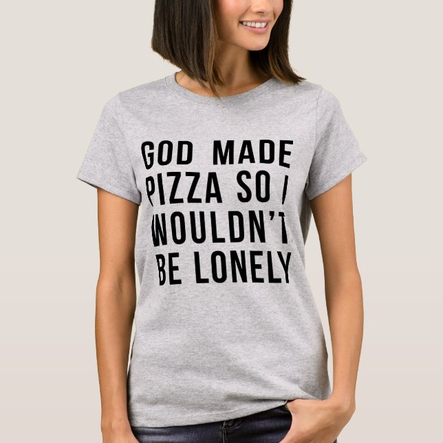 Camiseta Deus fez pizza para eu não ser Solitário (Frente)