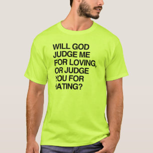 CAMISETA DEUS IRÁ ME JULGAR PELO AMOR