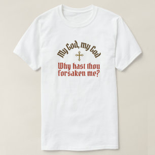 Camiseta Deus me abandonou (até 6X e mais estilos) -