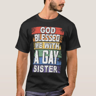 Camiseta Deus Me Abençoou Com Um Orgulho LGBT Da Irmã Gay