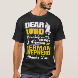 Camiseta Deus Me Ajude A Ser Um German shepherd De Pessoa