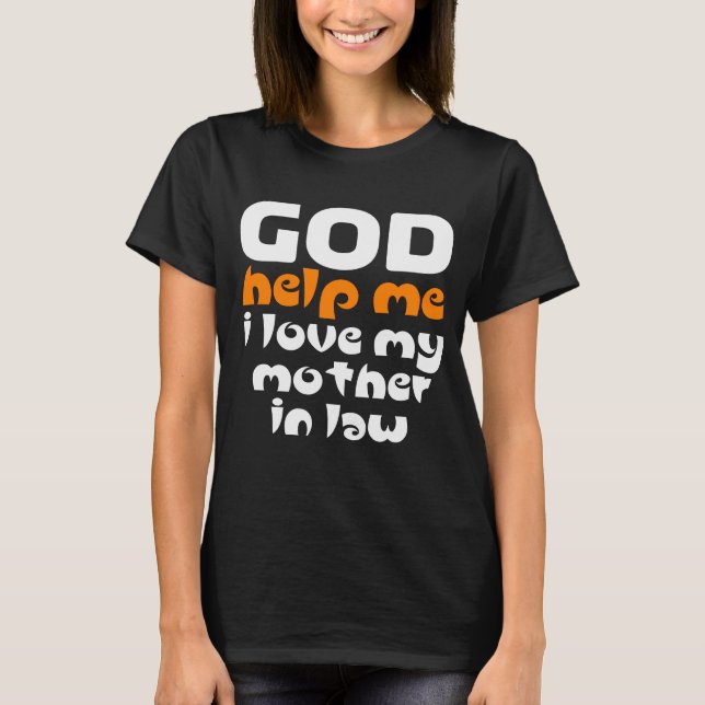Camiseta Deus me ajude, eu amo minha mãe de direito (Frente)