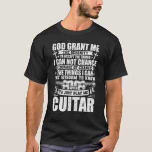 Camiseta Deus me dê a serenidade para tocar meu violão