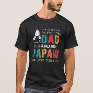 Camiseta Deus Me Dê Dois Títulos Pai E Dia de os pais Papaw