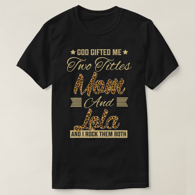 Camiseta deus me deu dois títulos da mãe Lola leopardo (Frente do Design)