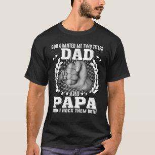 Camiseta Deus Me Deu Dois Títulos De Pai E Papai I Rock