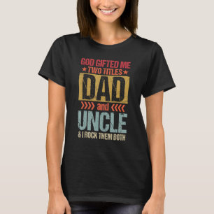 Camiseta Deus Me Deu Dois Títulos Do Tio Pai E Eu Arroto Os