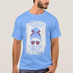 Camiseta Deus me deu dois títulos mãe e Abuela Messy Bun
