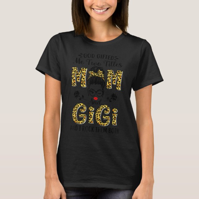 Camiseta Deus Me Deu Dois Títulos Mãe E Gigi Leopard Messy  (Frente)