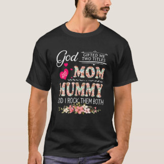 Camiseta Deus Me Deu Dois Títulos Mãe E Mamãe Flor
