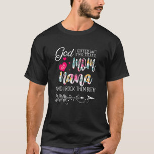 Camiseta Deus Me Deu Dois Títulos Mãe E Nana Flor Mãe S