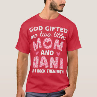 Camiseta Deus Me Deu Dois Títulos Mãe E Nani Pink Leopard