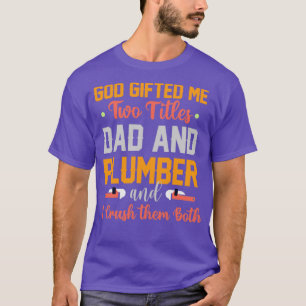 Camiseta Deus Me Deu Dois Títulos Pai E Canalizador