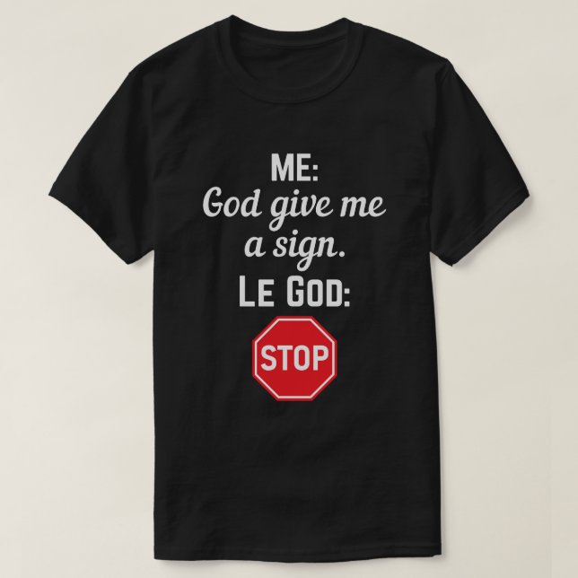 Camiseta Deus me deu o sinal de stop (Frente do Design)