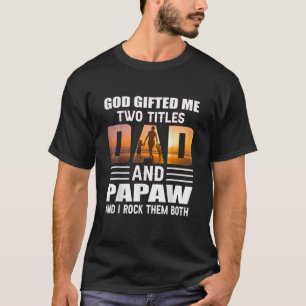 Camiseta Deus Me Dois Títulos Pai E Papaw Engraçado Papaw
