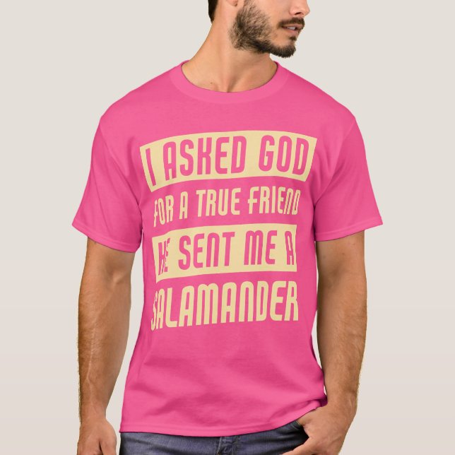 Camiseta Deus Me Enviou Uma Salamandra Engraçada (Frente)