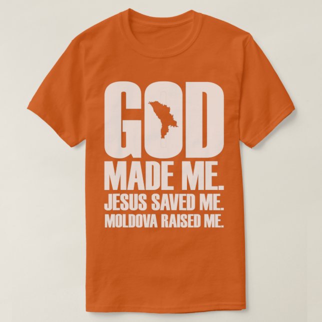Camiseta Deus Me Fez Jesus Me Salvou Moldávia (Frente do Design)
