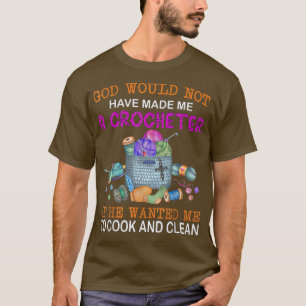 Camiseta Deus Não Me Teria Feito Um Crocheter Crochet Chr