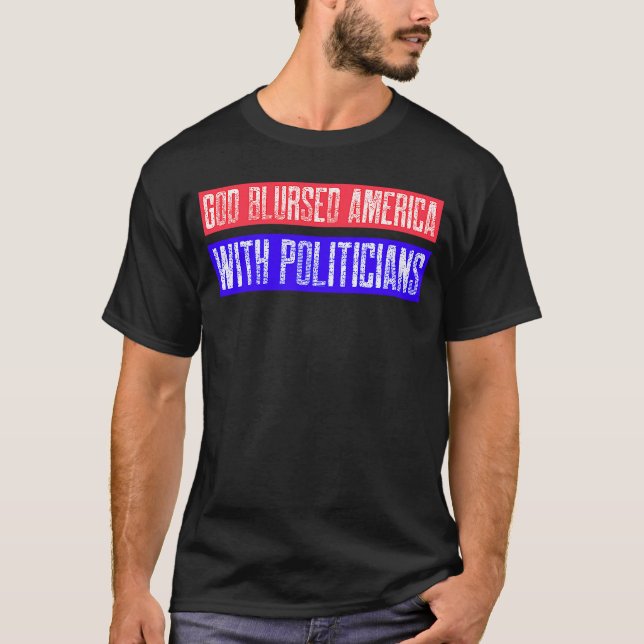 Camiseta Deus nos embaçou com políticos de esquerda liberal (Frente)