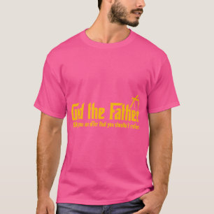 Camiseta Deus O Pai Fazer Que Você Uma Oferta Não Deveria R