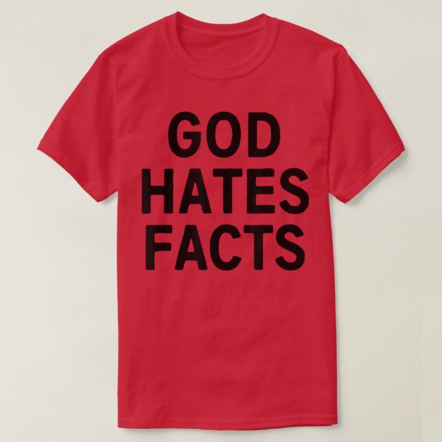 Camiseta Deus Odeia Fatos (Frente do Design)